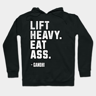 Lift Heavy Eat Ass Hoodie